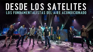 Los Fundamentalistas del Aire Acondicionado - En Vivo - Desde los Satélites - Show Completo - 26/9