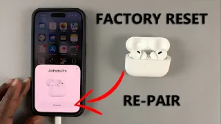 How To Factory Reset and Re-Pair AirPods Pro 2