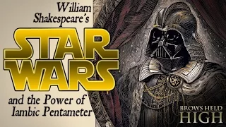 William Shakespeare’s Star Wars and the Power of Iambic Pentameter - Summer of Shakespeare the First