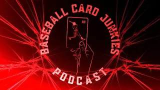 The Ultimate Podcast for Baseball Card Fanatics