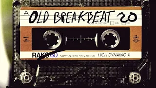 Old Breakbeat Mix 20. Remember Breakbeat Forever