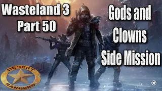 Wasteland 3 Part 50 Walkthrough Gods and Clowns Side Mission