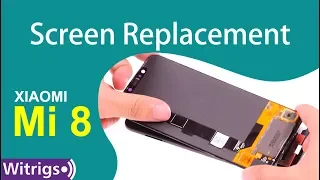 Xiaomi Mi 8 Screen Replacement - Tutorial