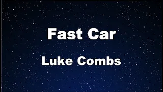 Karaoke♬ Fast Car - Luke Combs 【No Guide Melody】 , BGM, 歌詞