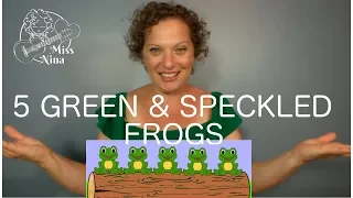 Children's Song: Five Green & Speckled Frogs - Favorite Preschool Song & Fingerplay