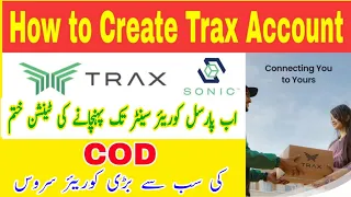 How to Create Trax Account registration | Create COD Account With Trax Courier Company