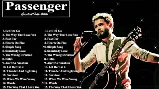 Passenger Greatest Hits 2021 -Top New Best Playlist Songs by  Passenger