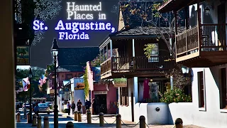 Haunted Places in St  Augustine, Florida