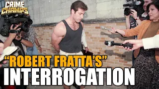 Inside The Mind Of Robert Fratta: The Shocking Interrogation Footage