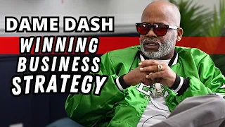 dame dash winning business strategies for Entreprenuers