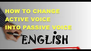 Active and passive voice in English grammar| How to change active voice into passive voice