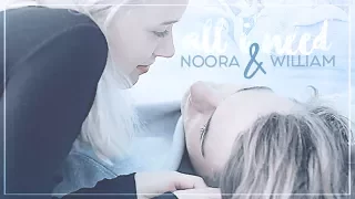 Noora & William | ❝You are all I need...❞ [1x05-4x10]