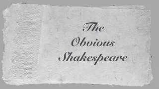 The Obvious Shakespeare