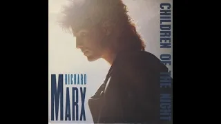 Richard Marx - Children Of The Night (1990 AC MIX) HQ