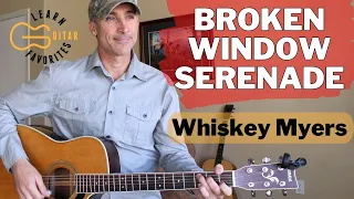 Broken Window Serenade - Whiskey Myers | Guitar Lesson