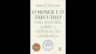 O Monge e o Executivo - James C. Hunter (Audiobook PT) - Parte 2/2