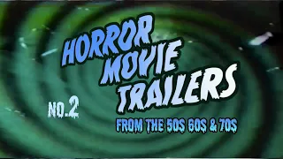 Horror Movie Trailers from the 50s, 60s and 70s  no.2