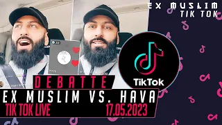 EX Muslim vs. Hava Debatte I 17.05.2023 TIK TOK LIVE