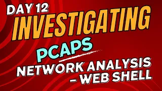 Day 12 - Investigating  PCAPs - Network Analysis  - SOC Analyst Crash Course - Cyber Goddess
