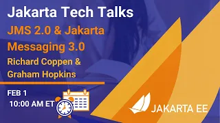 Jakarta Tech Talks - JMS 2.0 & Jakarta Messaging 3.0