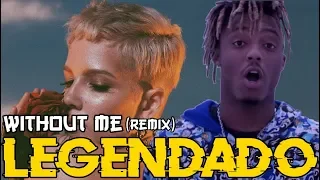 Halsey, Juice WRLD - Without Me (Remix) [Legendado | Tradução]