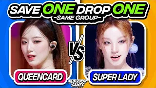 SAVE ONE DROP ONE: SAVE ONE KPOP SONG [SAME GROUP] #1 - FUN KPOP GAMES 2024