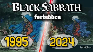 Black Sabbath - FORBIDDEN 1995/2024 comparison