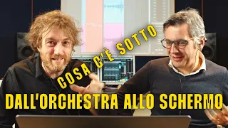 4. Cosa c'è sotto - Dall'orchestra allo schermo (ENG SUB)