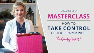 How To Take Control of Your Paper Piles | Sunday Basket Masterclass | Organize 365