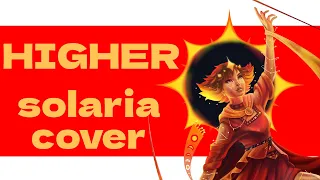 【SOLARIA】Higher【Synthesizer V Cover】