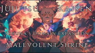 Jujutsu Kaisen: Sukuna's Malevolent Shrine Theme | EPIC HEAVY VERSION | SUKUNA VS MAHORAGA |