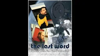 CONSTAR CHRONICLES - The Last Word: A Star Trek Fan Production