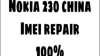 Nokia 230 imei repair  change china