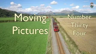 F&WHR Moving Pictures Number Thirty Four - 8/8/19