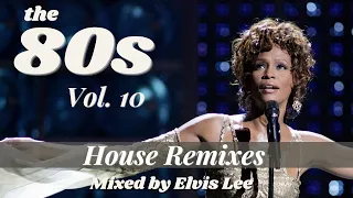 The 80s Remixes Vol. 10 (Whitney Houston, Atlantic Starr, Brenda Russell, Bryan Adams and more)