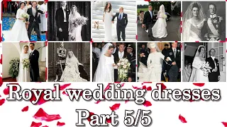 Royal wedding dresses Part 5/5 Narrated and Updated