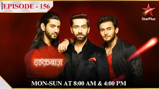 Ishqbaaz | Season 1 | Episode 156 | Omkara aur Rudra ne maangi Shivaay se maafi!
