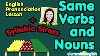 Same Verbs and Nouns + Syllable Stress