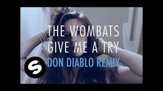 The Wombats - Give Me A Try (Don Diablo Remix) [Official Music Video]