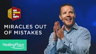 The Choice is Right: Miracles out of Mistakes