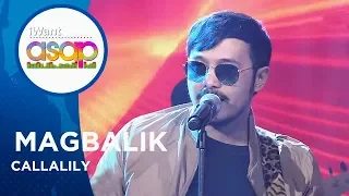 Callalily - Magbalik | iWant ASAP Highlights