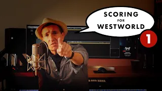 Scoring for Westworld | Part 1: Getting Started