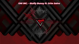 ONI INC. - Stuffy Bunny ft. Grim Salvo | 🎶🔥| Visualizer