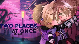 “Two places at once” [] GCMM [] BL/GAY [] POLYAM