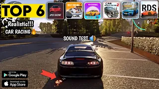 Top 6 Realistic Racing Games | Sound Test | Android/iOS | Best Car Racing Games For Android 2023