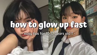 How To Glow Up Fast for 13-17 years old 🌷✨ | simple and easy ways !!