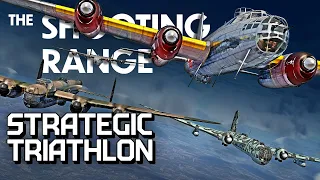 THE SHOOTING RANGE 257: Strategic Triathlon / War Thunder