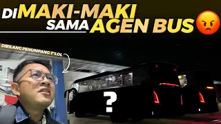 NAIK BUS BAYAR MAHAL TAPI DIPERLAKUKAN BEGINI...‼️Agen Bus Terburuk Yg Pernah Saya Tau!