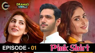 Pink Shirt | Episode 01 | Sajal Ali | Wahaj Ali | Nazish Jahangir | Release Date | Drama World