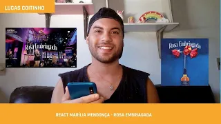 React Marília Mendonça - Rosa Embriagada | Lucas Coitinho